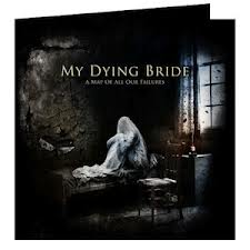 My Dying Bride-A Map Of All Our Failures /Zabalene/